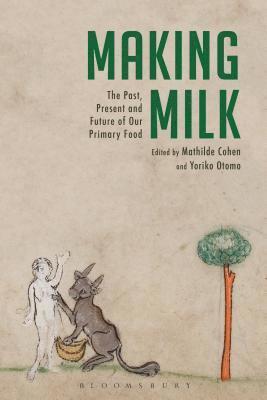 Mathilde Cohen, Yoriko Otomo - Making Milk, Häftad