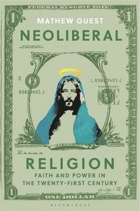 bokomslag Neoliberal Religion