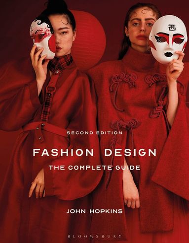 John Hopkins - Fashion Design: The Complete Guide, Häftad