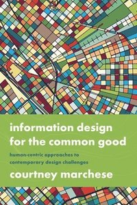bokomslag Information Design for the Common Good