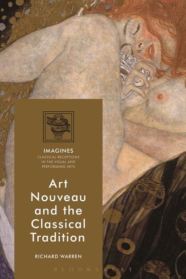 Richard Warren, Filippo Carlà-Uhink - Art Nouveau and the Classical Tradition, Häftad