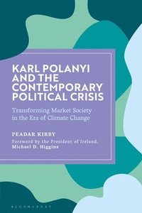 bokomslag Karl Polanyi and the Contemporary Political Crisis