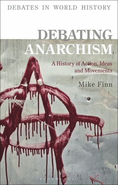 Mike Finn, Peter N. Stearns - Debating Anarchism, Inbunden