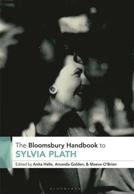 The Bloomsbury Handbook to Sylvia Plath 1