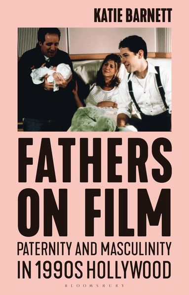 Katie Barnett, Claire Nally - Fathers on Film, Inbunden
