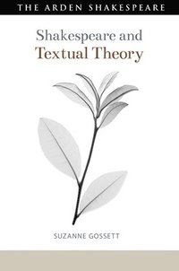 bokomslag Shakespeare and Textual Theory