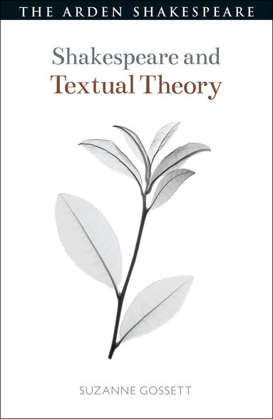 Suzanne Gossett, Evelyn Gajowski - Shakespeare and Textual Theory, Inbunden
