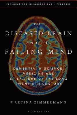 bokomslag Diseased Brain and the Failing Mind