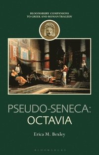 bokomslag Pseudo-Seneca: Octavia