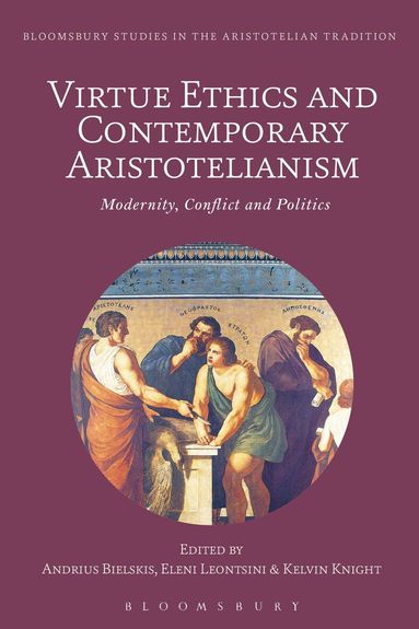 Andrius Bielskis, Eleni Leontsini, Kelvin Knight - Virtue Ethics and Contemporary Aristotelianism, Inbunden