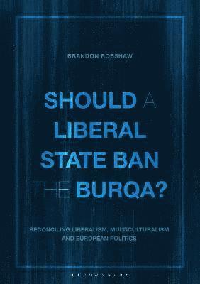 Should a Liberal State Ban the Burqa? 1
