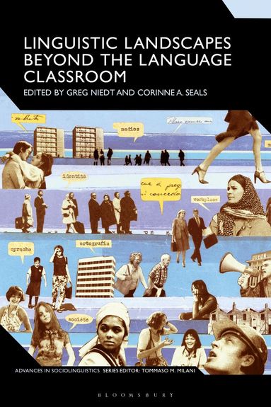 Greg Niedt, Corinne A. Seals - Linguistic Landscapes Beyond the Language Classroom, Inbunden