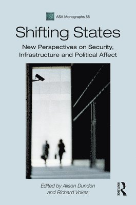 Alison Dundon, Richard Vokes, Dr Alison Dundon, Professor Richard Vokes - Shifting States, Inbunden