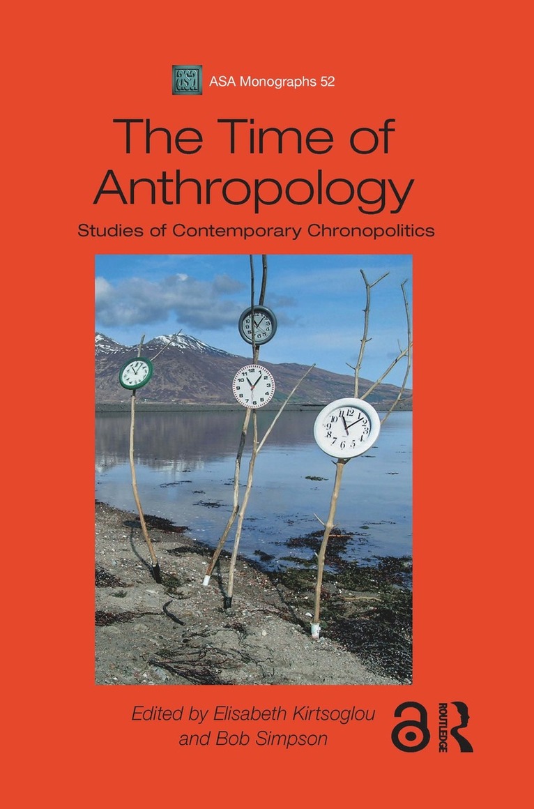 Elisabeth Kirtsoglou, Bob Simpson - Time of Anthropology, Inbunden