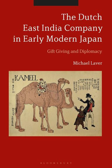 Michael Laver - Dutch East India Company in Early Modern Japan, Inbunden