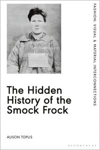 bokomslag The Hidden History of the Smock Frock