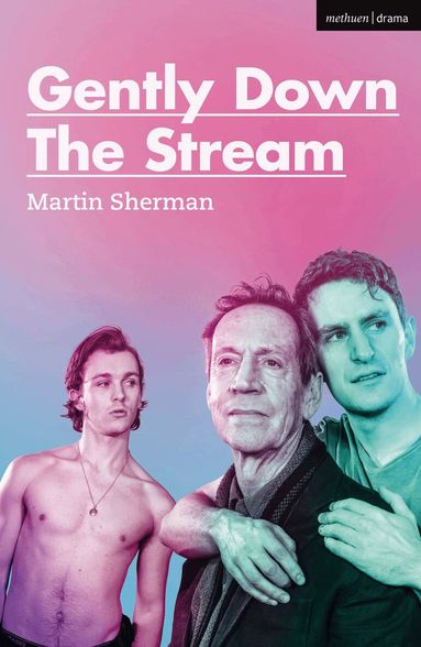 Martin Sherman - Gently Down the Stream, Häftad