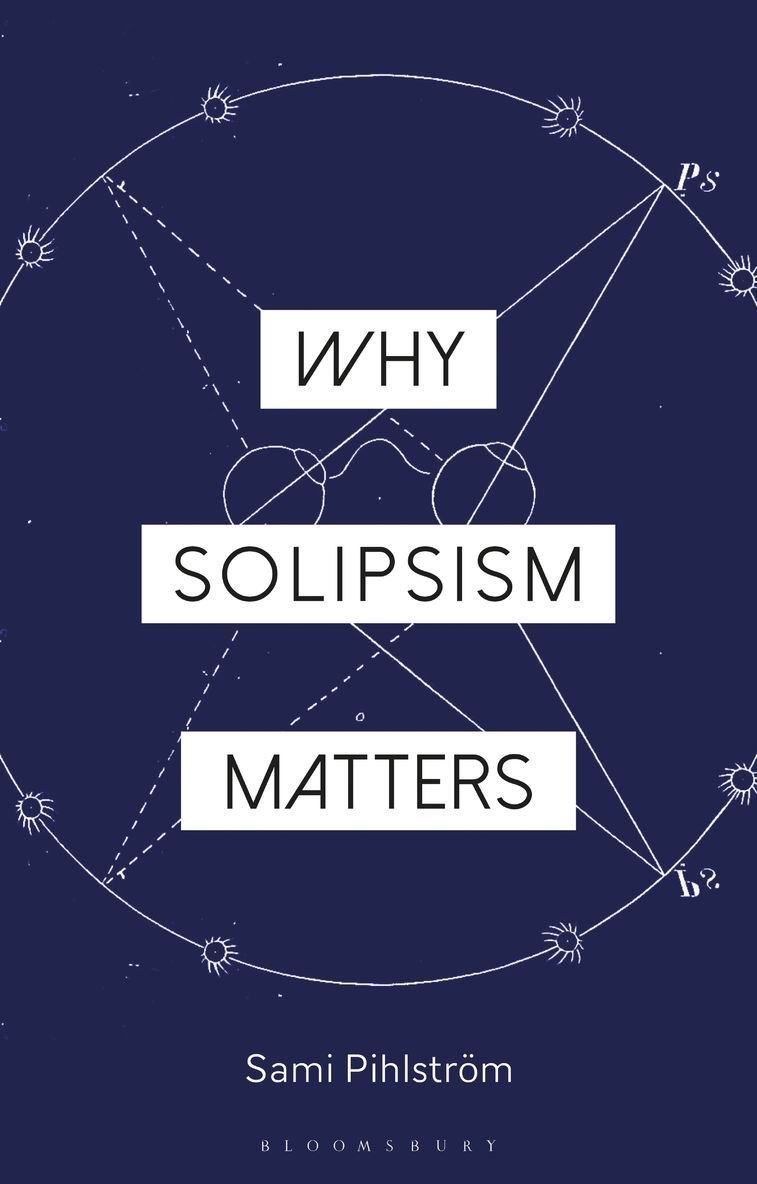 Why Solipsism Matters 1