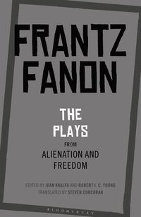bokomslag The Plays from Alienation and Freedom