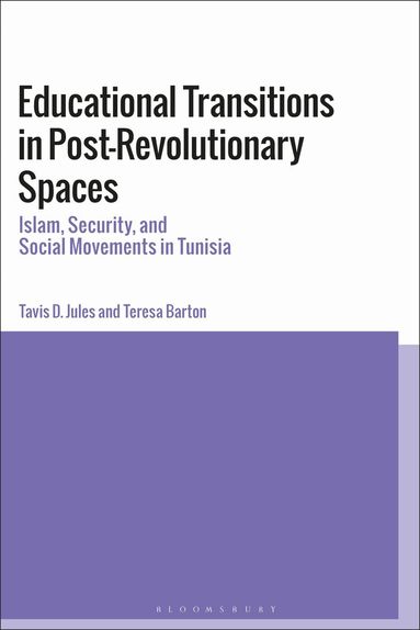 tavis d. jules, Teresa Barton - Educational Transitions in Post-Revolutionary Spaces, Häftad