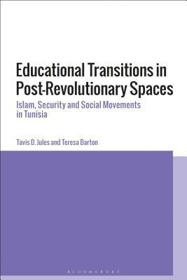 Educational Transitions in Post-Revolutionary Spaces 1