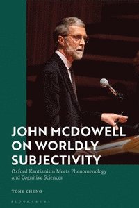 bokomslag John McDowell on Worldly Subjectivity