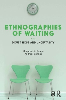 bokomslag Ethnographies of Waiting