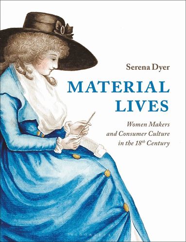 Serena Dyer - Material Lives, Häftad