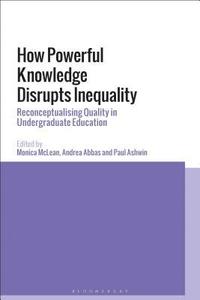 bokomslag How Powerful Knowledge Disrupts Inequality