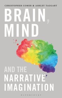 bokomslag Brain, Mind, and the Narrative Imagination