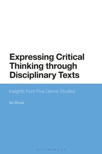 bokomslag Expressing Critical Thinking through Disciplinary Texts