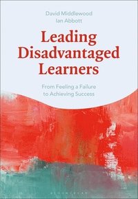 bokomslag Leading Disadvantaged Learners
