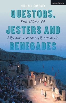 Questors, Jesters and Renegades 1