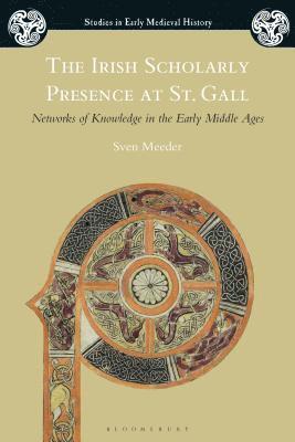 Sven Meeder, Ian Wood - Irish Scholarly Presence at St. Gall, Häftad