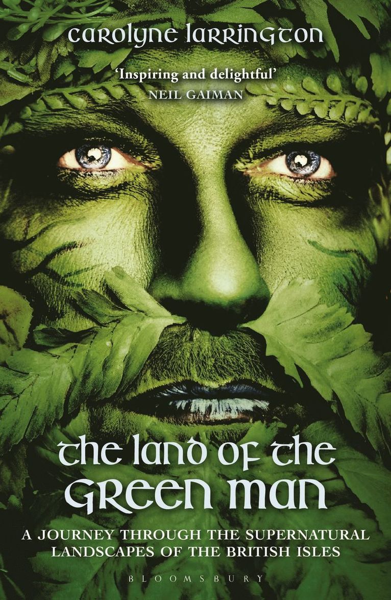 Carolyne Larrington, UK) Larrington, Carolyne (Official Fellow and Tutor in Medieval English Literature. Professor of Medieval European Literature, University of Oxford - Land of the Green Man, Häftad