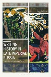 bokomslag Writing History in Late Imperial Russia