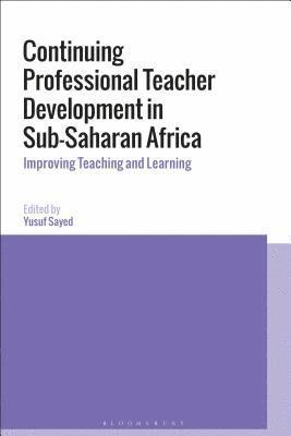 Continuing Professional Teacher Development in Sub-Saharan Africa 1