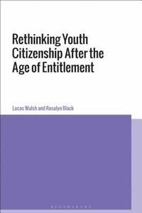 bokomslag Rethinking Youth Citizenship After the Age of Entitlement