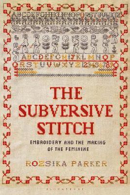 Rozsika Parker - Subversive Stitch, Häftad
