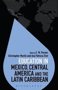 bokomslag Education in Mexico, Central America and the Latin Caribbean