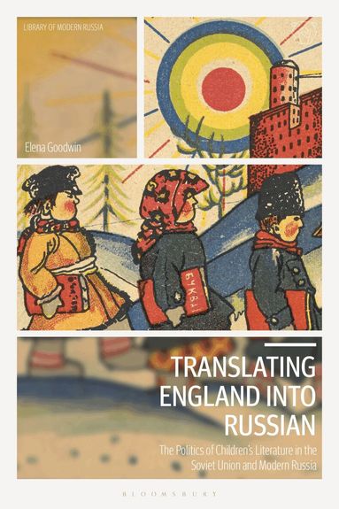Elena Goodwin - Translating England into Russian, Inbunden