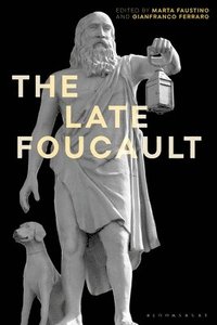 bokomslag The Late Foucault