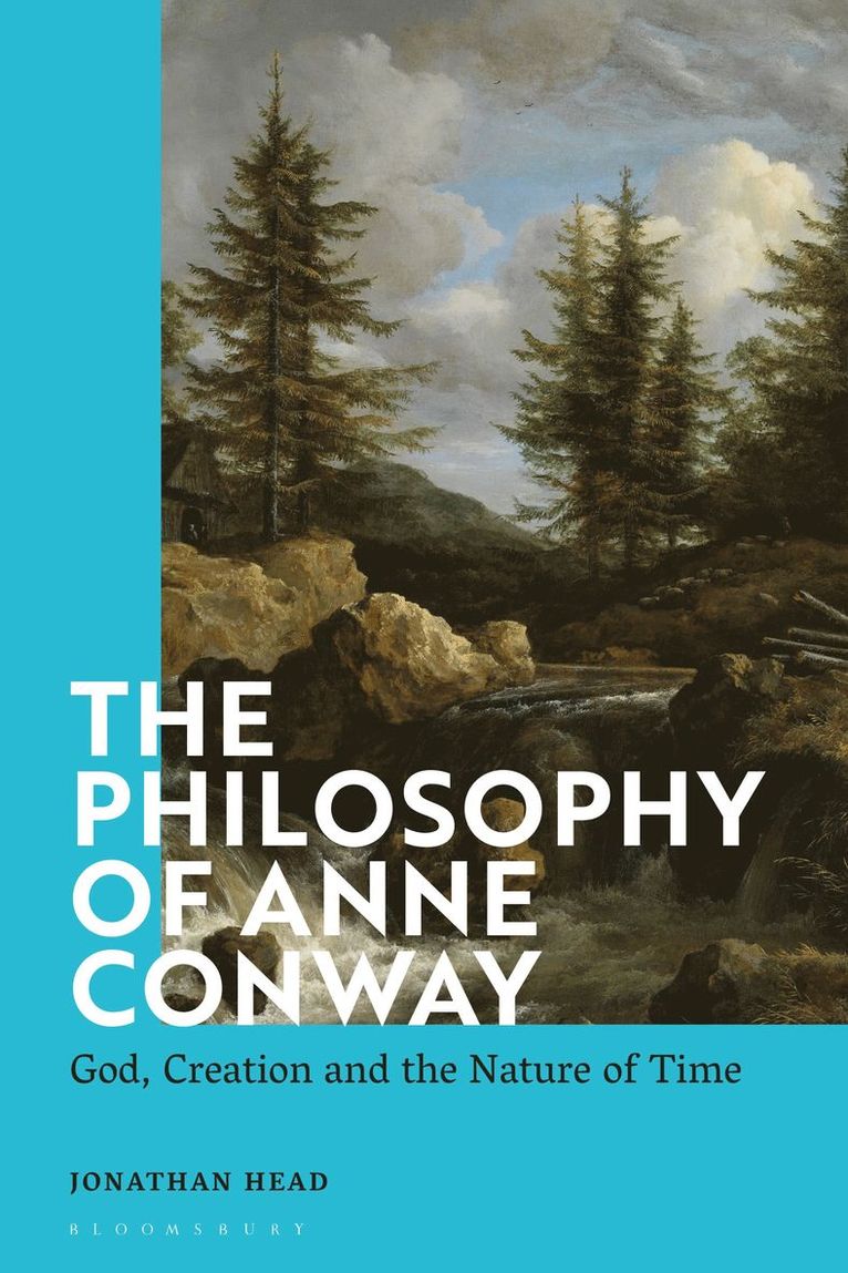 Jonathan Head - Philosophy of Anne Conway, Inbunden