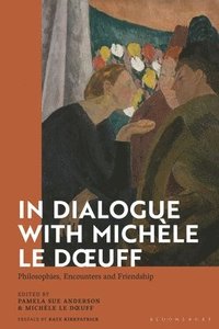 bokomslag In Dialogue with Michle Le Doeuff