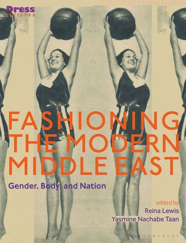 bokomslag Fashioning the Modern Middle East