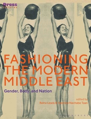 Fashioning the Modern Middle East 1