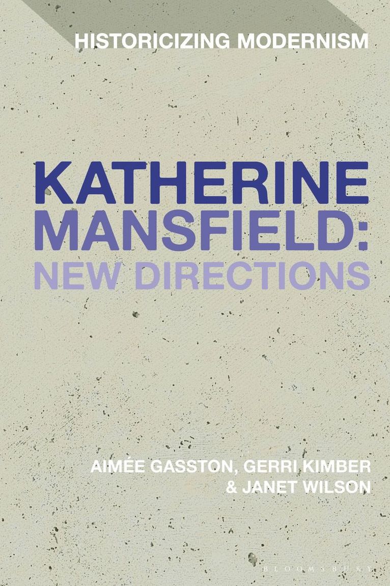 Aimée Gasston, Gerri Kimber, Janet Wilson, Gerri Gasston, Aimée - Katherine Mansfield: New Directions, Inbunden