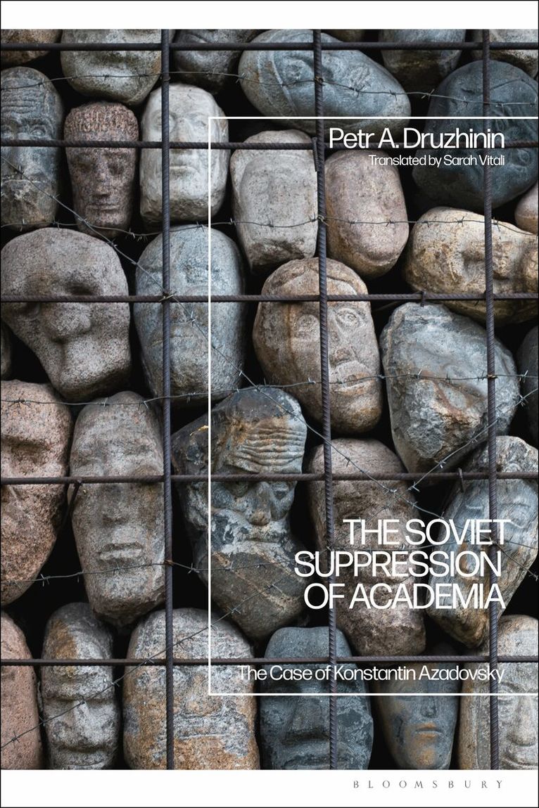 Petr A. Druzhinin - Soviet Suppression of Academia, Inbunden