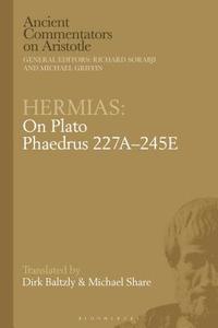 bokomslag Hermias: On Plato Phaedrus 227A245E