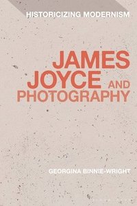 bokomslag James Joyce and Photography